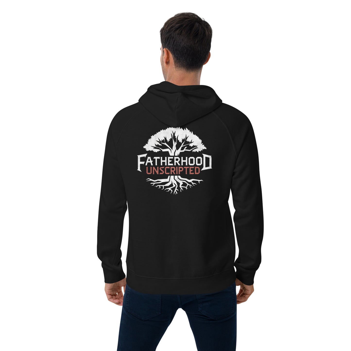 Fatherhood Unscripted hoodie